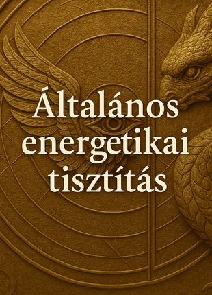 Általános energetikai tisztítás – online