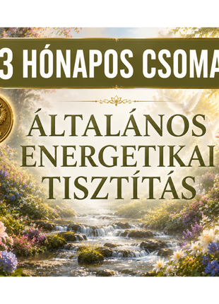 Általános energetikai tisztítás – 3 hónapos csomag