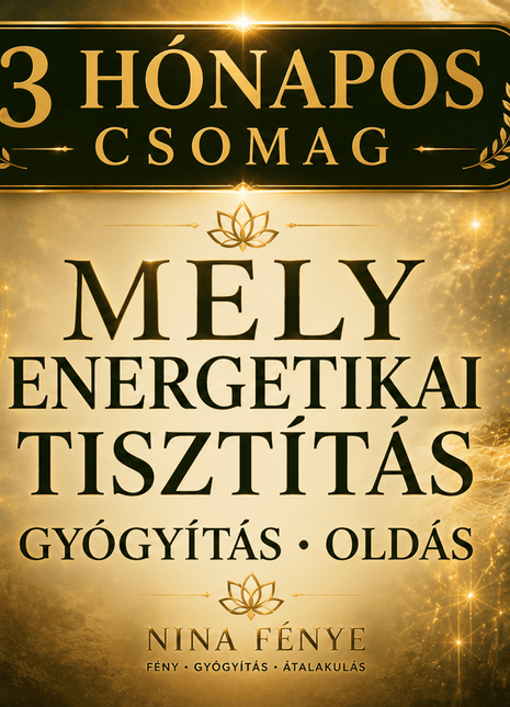 Mély Energetikai Tisztítás – Gyógyítás & Oldás (3 hónapos csomag)